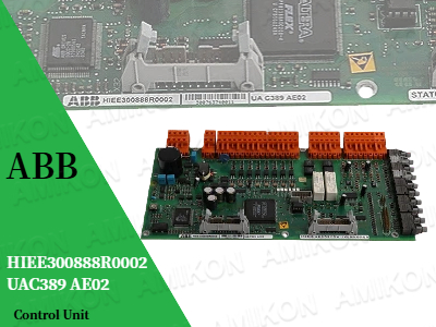 Potenciando la automatización industrial: Unidad de control ABB HIEE300888R0002 UAC389 AE02