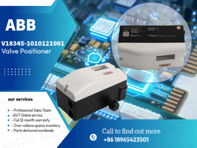 Cómo el posicionador de válvulas ABB V18345-1010121001 mejora su sistema de control de procesos.