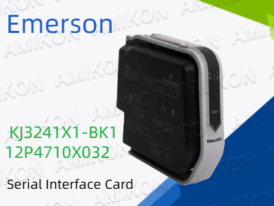Todo lo que necesita saber sobre la tarjeta de interfaz serial Emerson KJ3241X1-BK1 12P4710X032